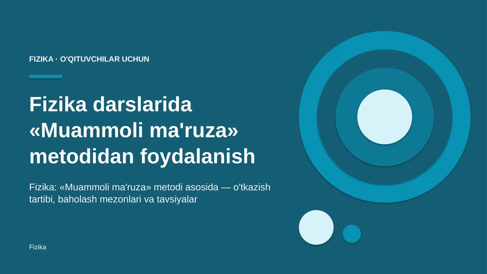 fizika darslarida muammoli ma'ruza metodidan foydalanish 9082