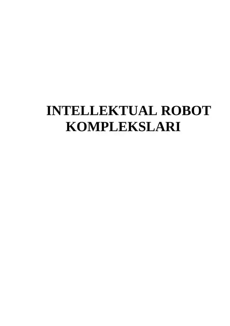 INTЕLLЕKTUАL RОBОT KОMPLЕKSLАRI