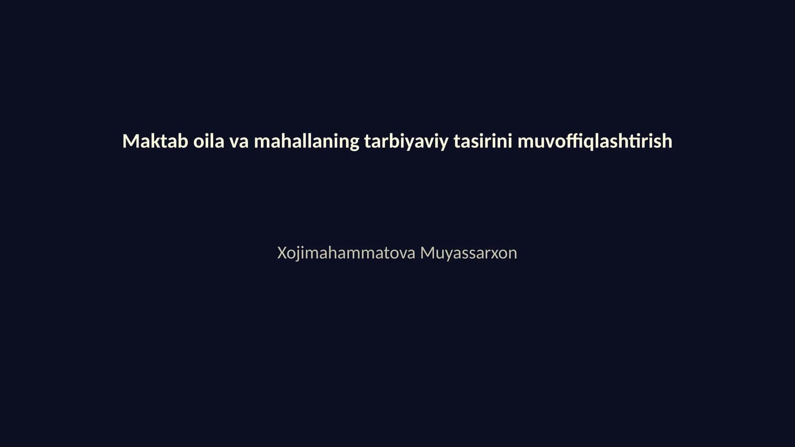 Maktab oila va mahallaning tarbiyaviy tasirini muvoffiqlashtirish