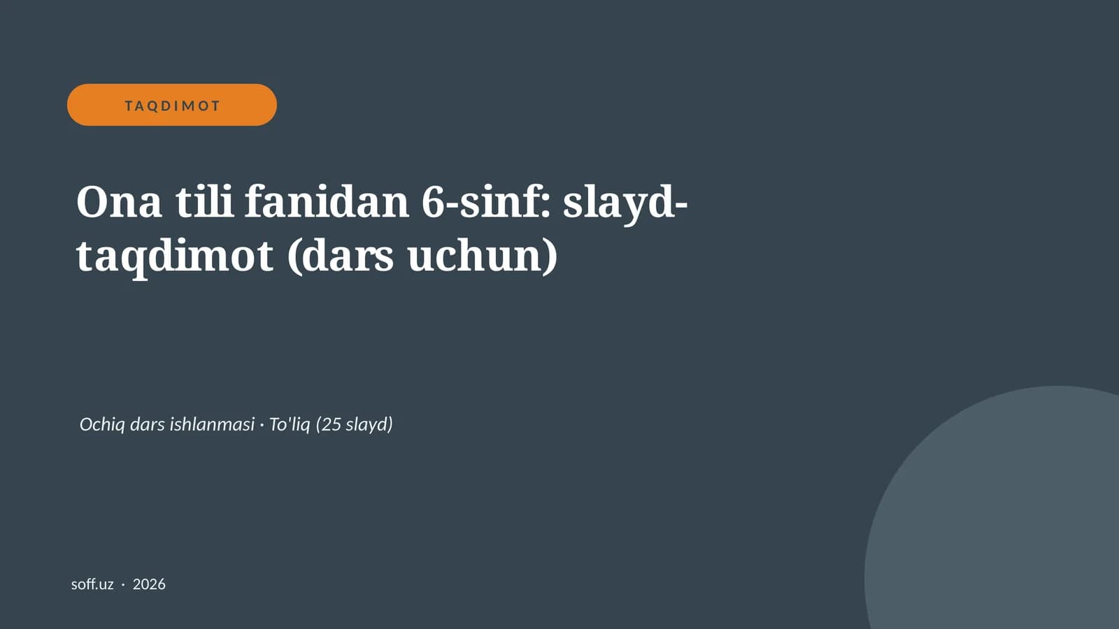 Ona tili fanidan 6-sinf: slayd-taqdimot (dars uchun)