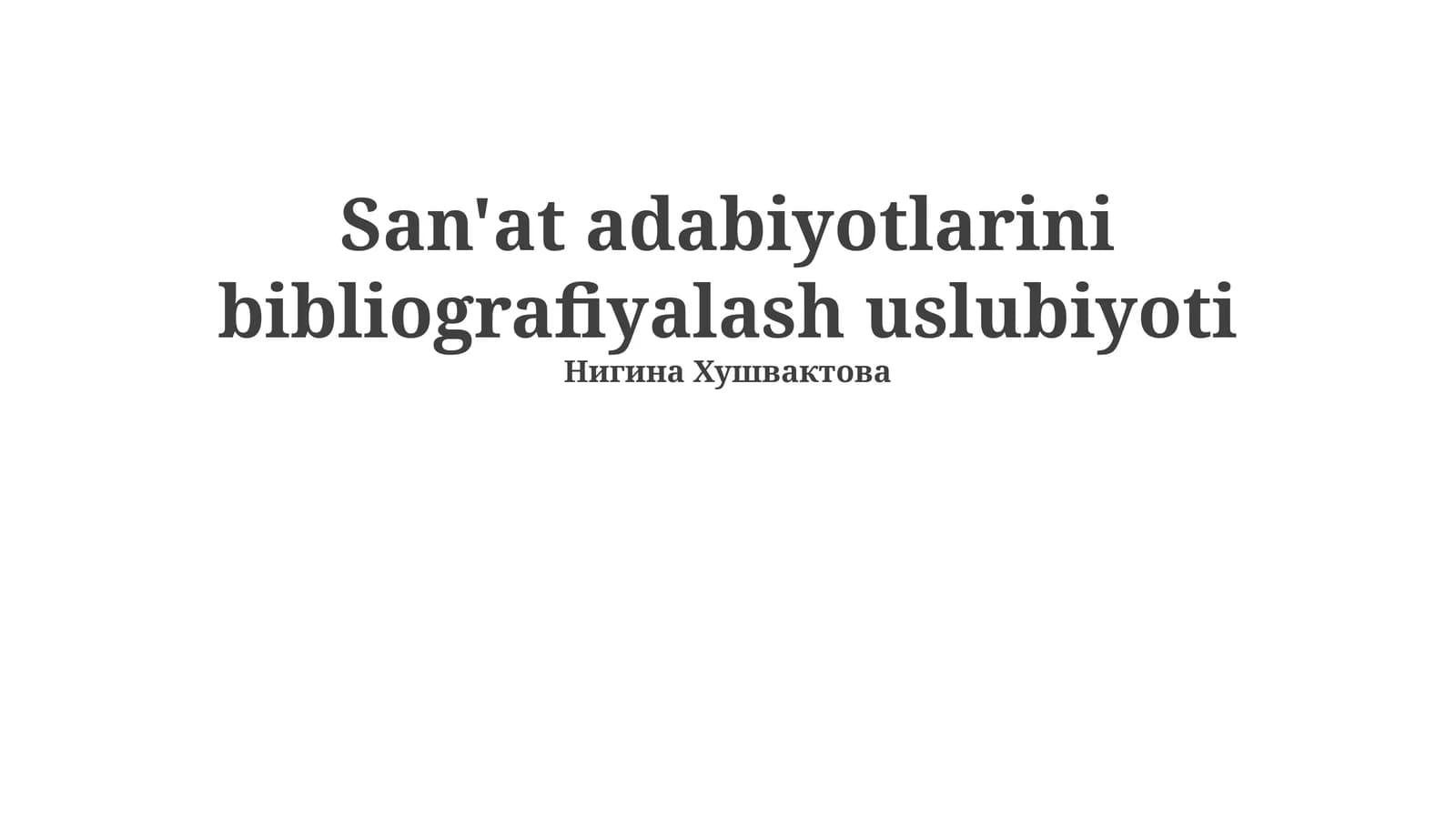 San'at adabiyotlarini bibliografiyalash uslubiyoti