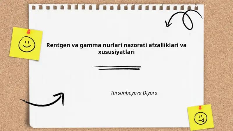 Rentgen va gamma nurlari nazorati afzalliklari va xususiyatlari