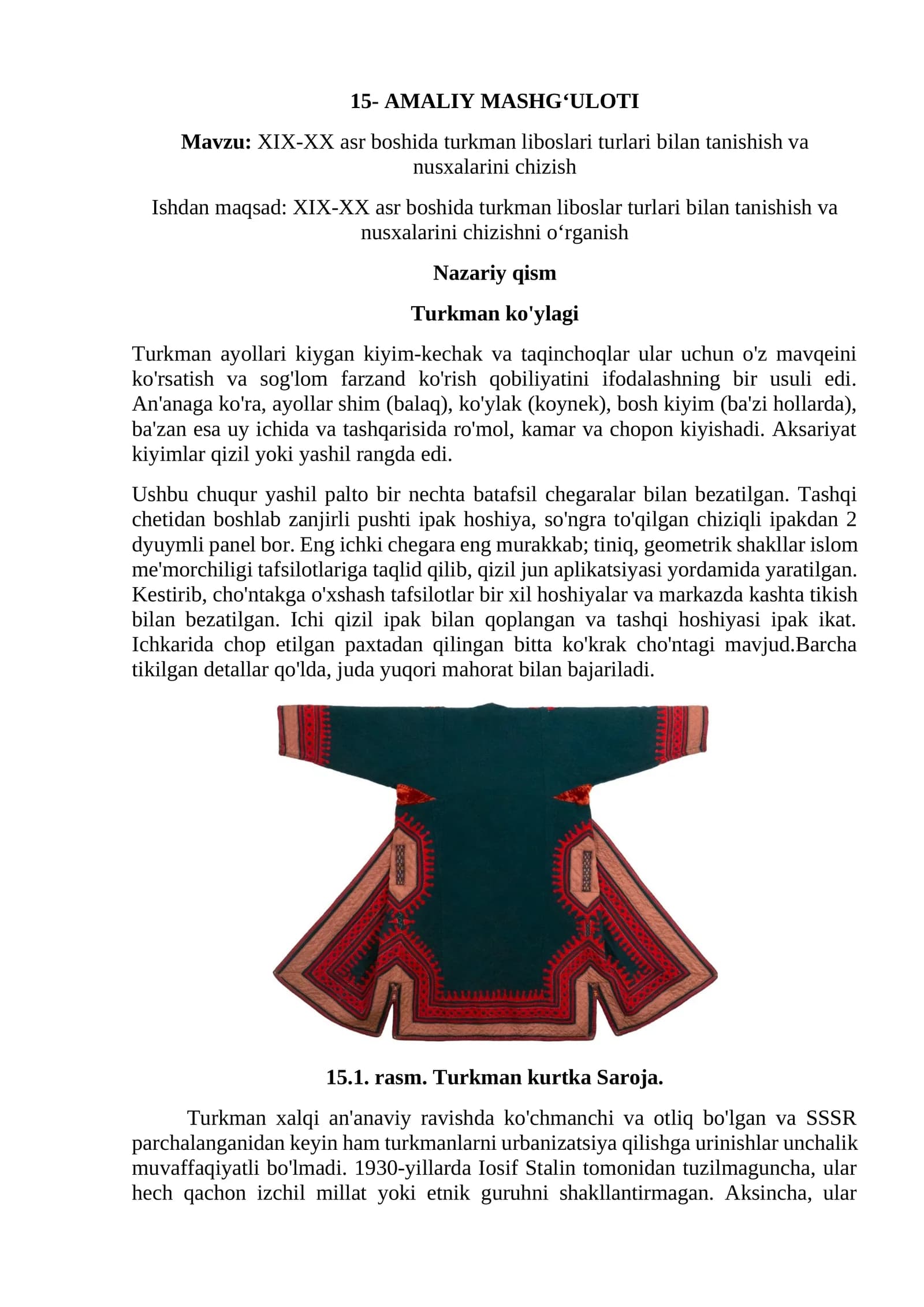 XIX-XX asr boshida turkman liboslari turlari bilan tanishish va nusxalarini chizish