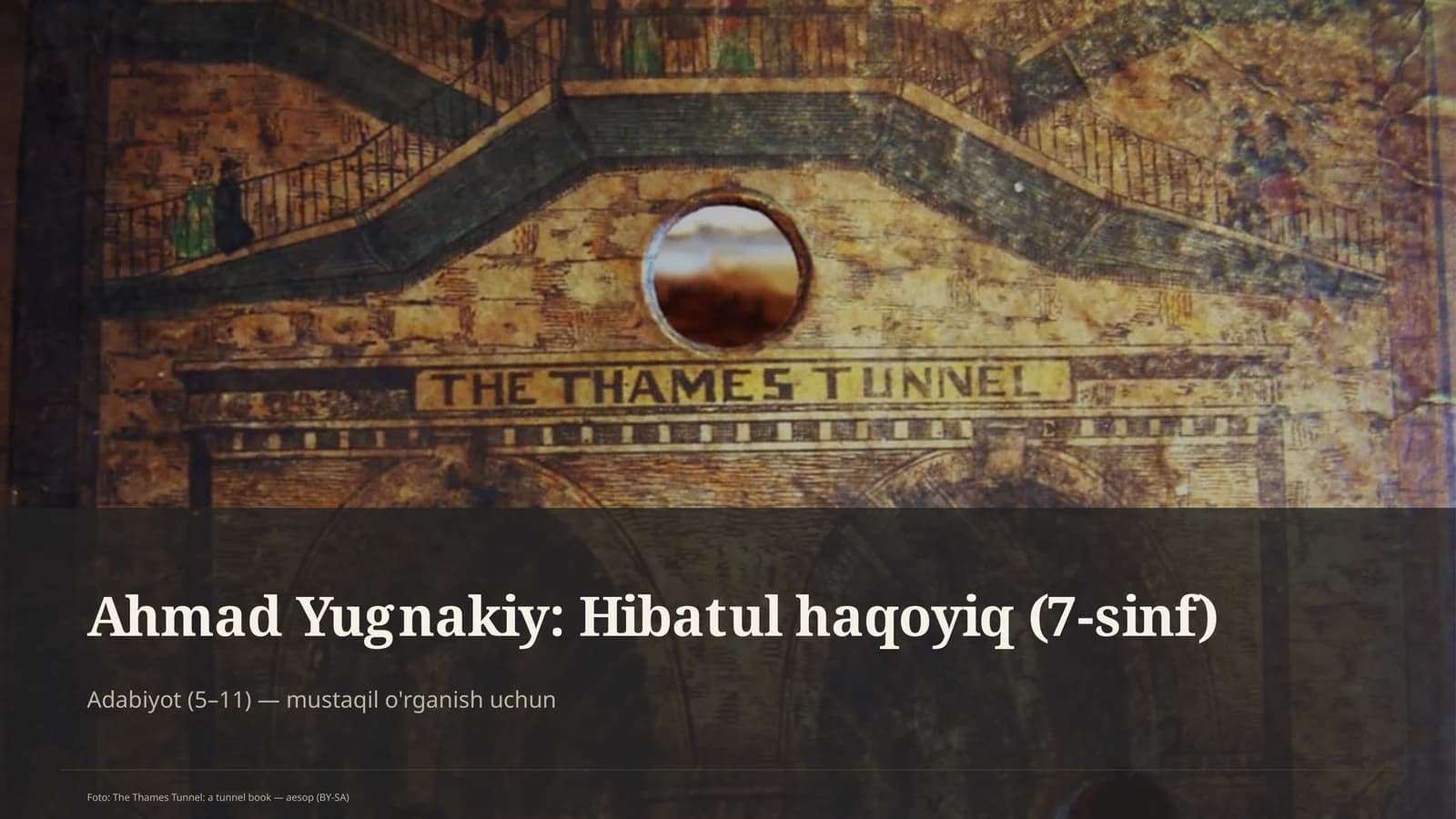 Ahmad Yugnakiy: Hibatul haqoyiq (7-sinf)