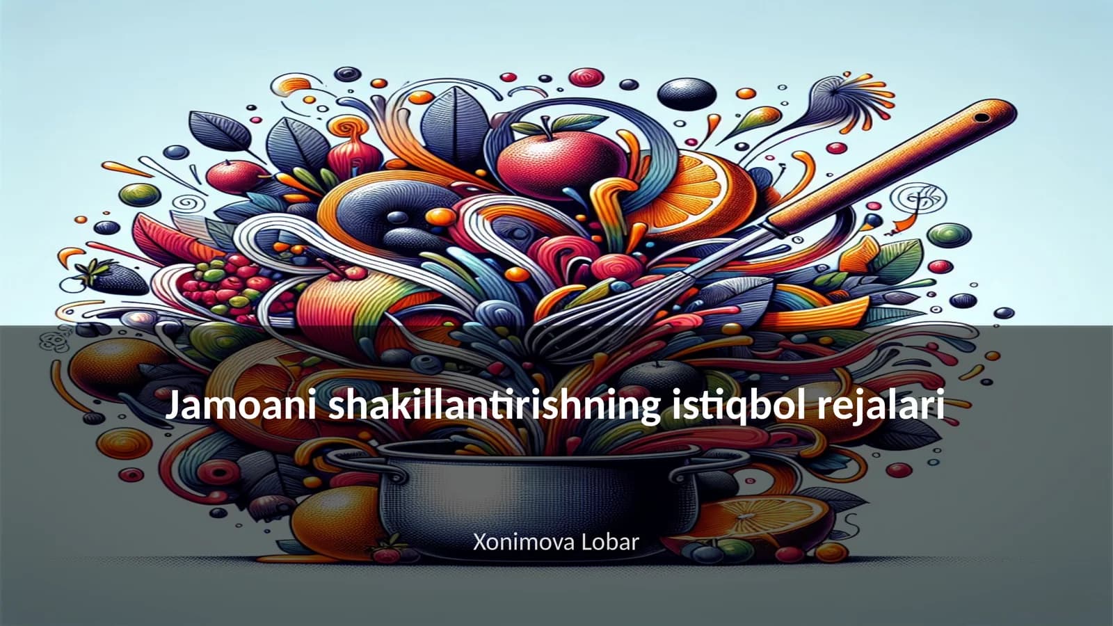 Jamoani shakillantirishning istiqbol rejalari