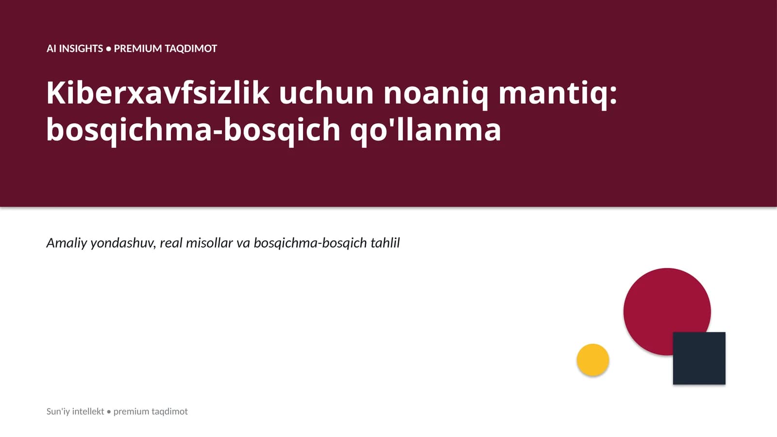 Kiberxavfsizlik uchun noaniq mantiq: bosqichma-bosqich qo'llanma