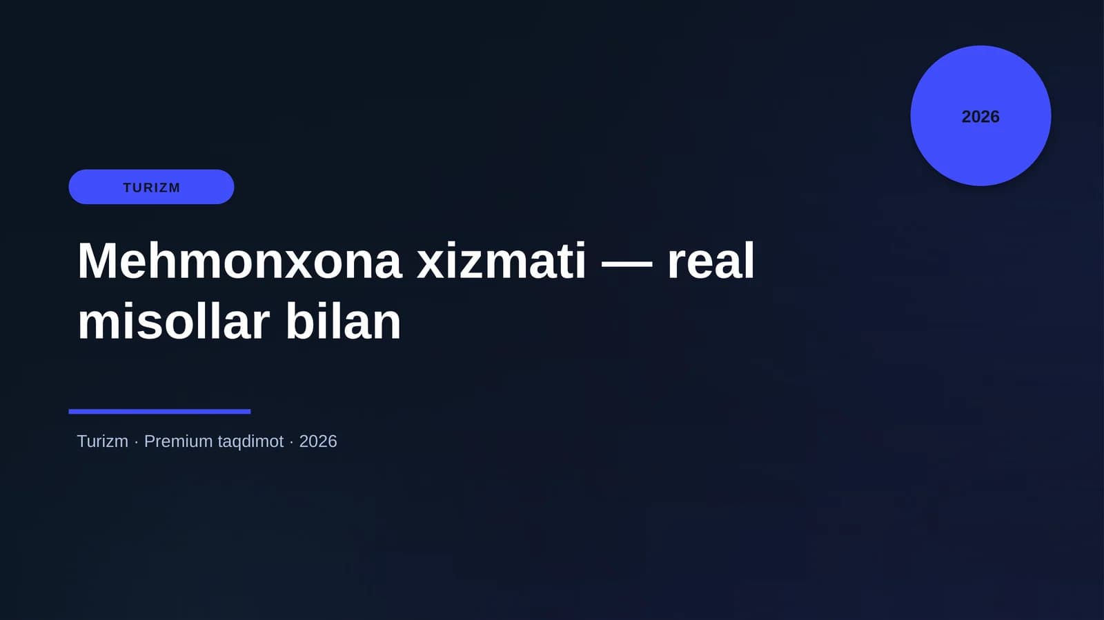 Mehmonxona xizmati — real misollar bilan