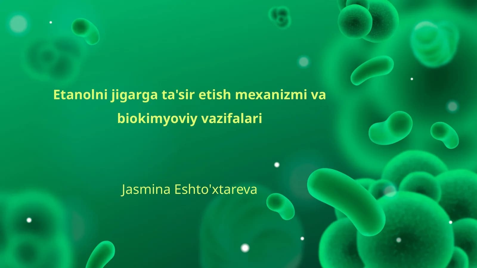 Etanolning jigardagi metabolizmi va biokimyoviy vazifalari