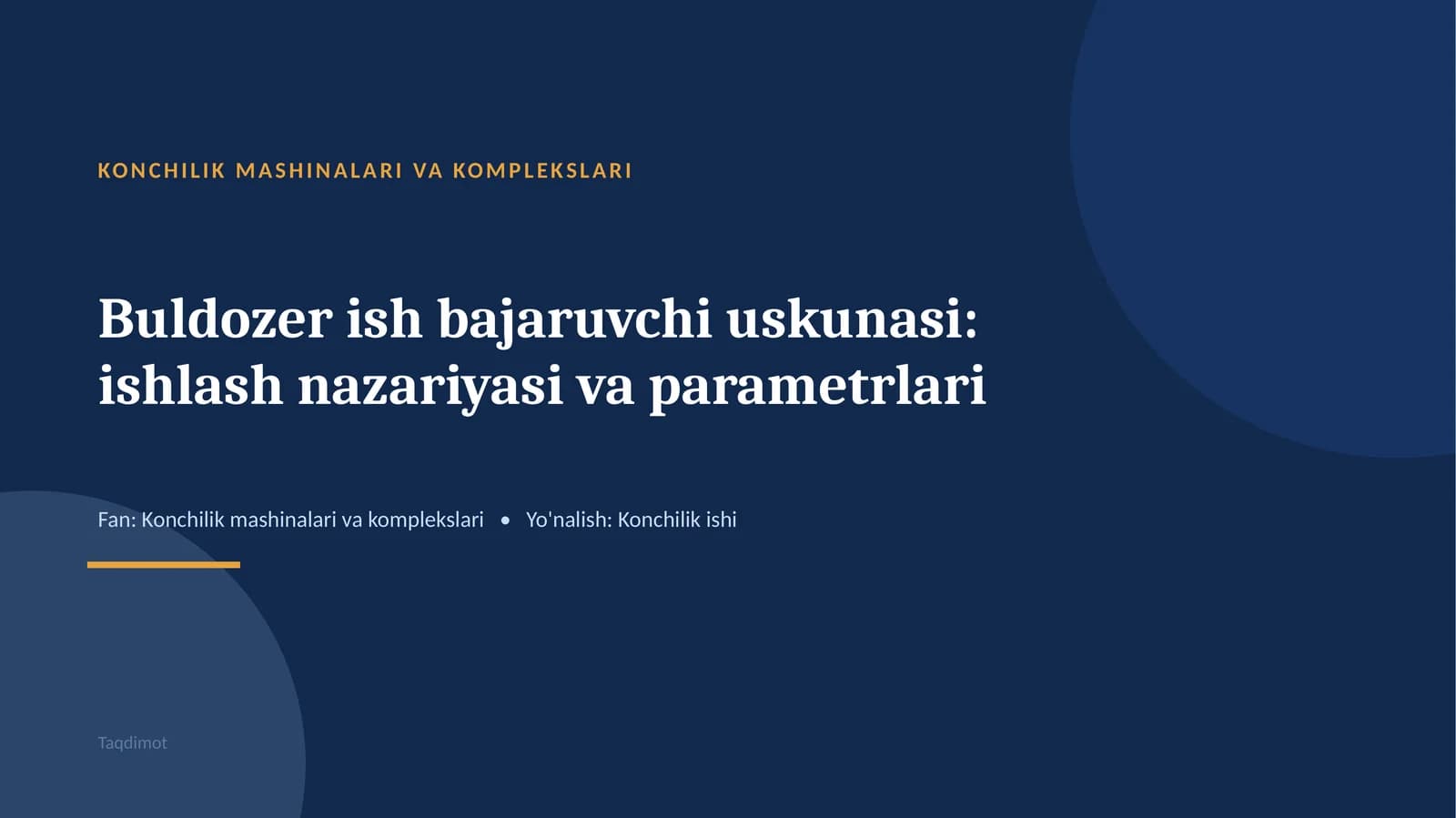 Buldozer ish bajaruvchi uskunasi: ishlash nazariyasi va parametrlari