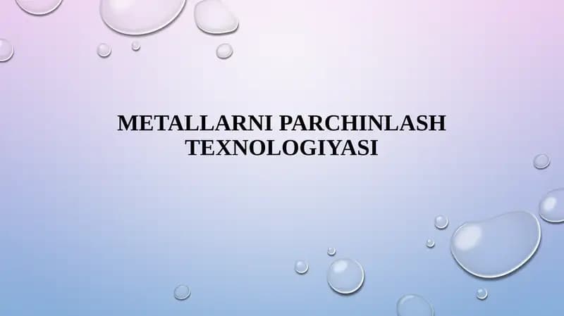 Metallarni parchinlashtexnologiyasi