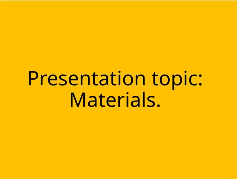 Materials