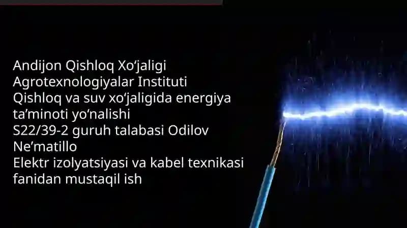 Elektr izolyatsiyasi va kabel texnikasi bo‘yicha taqdimot