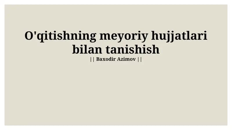 Normativ o'qitish hujjatlari bilan tanishish