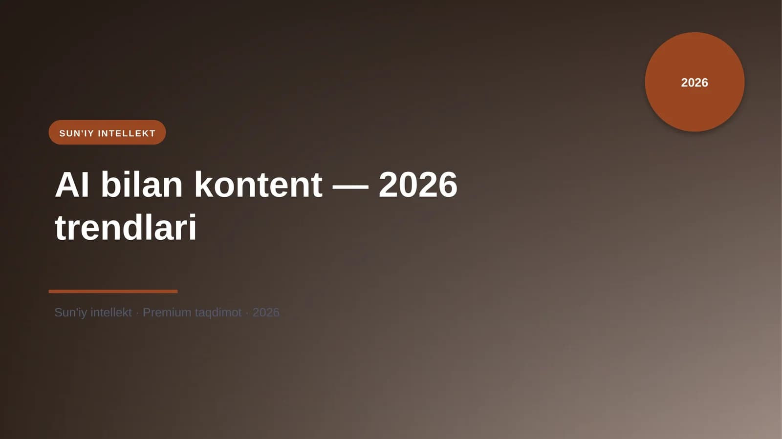 AI bilan kontent — 2026 trendlari