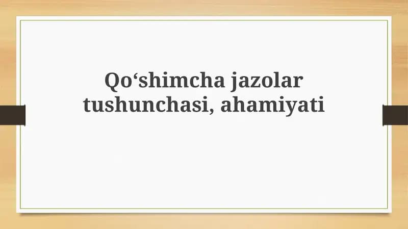 Qo'shimcha jazolar: Tushuncha va ahamiyat
