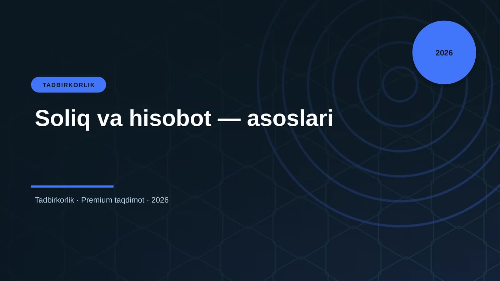 Soliq va hisobot — asoslari