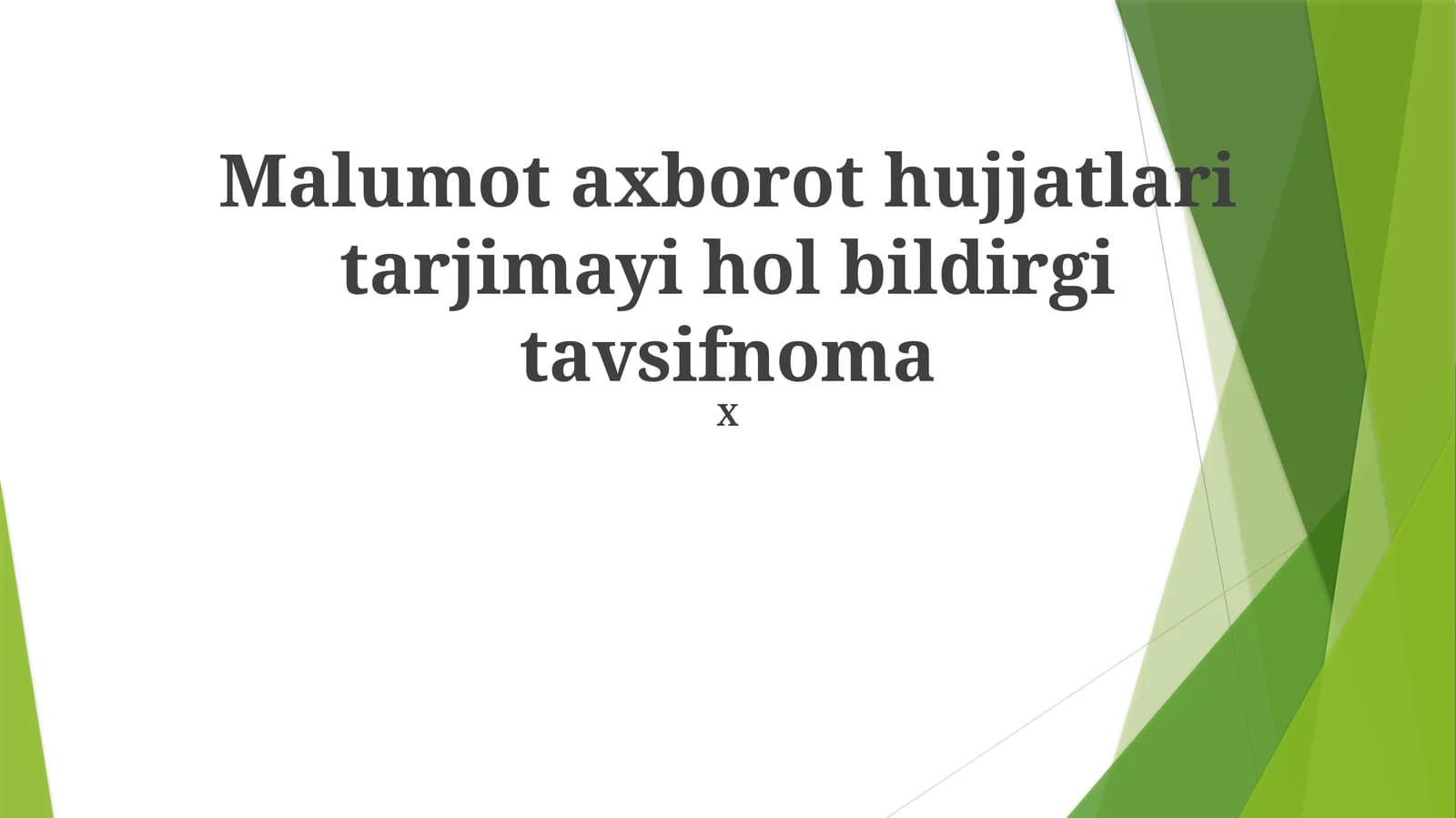 Malumot axborot hujjatlari tarjimayi hol bildirgi tavsifnoma