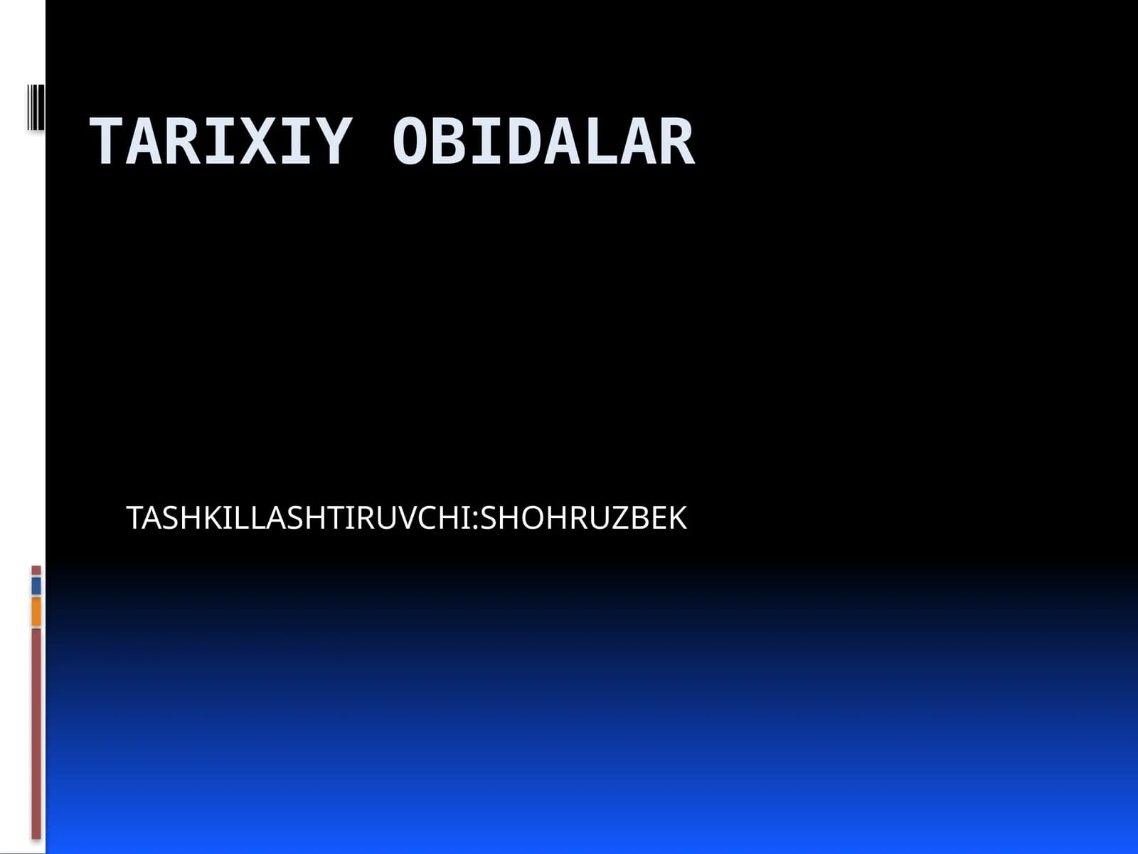TARIXIY OBIDALAR