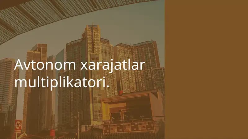 Avtonom xarajatlar multiplikatori.