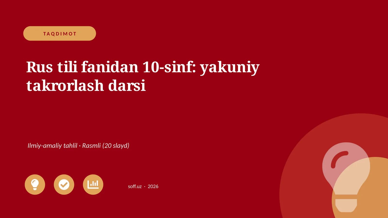 Rus tili fanidan 10-sinf: yakuniy takrorlash darsi