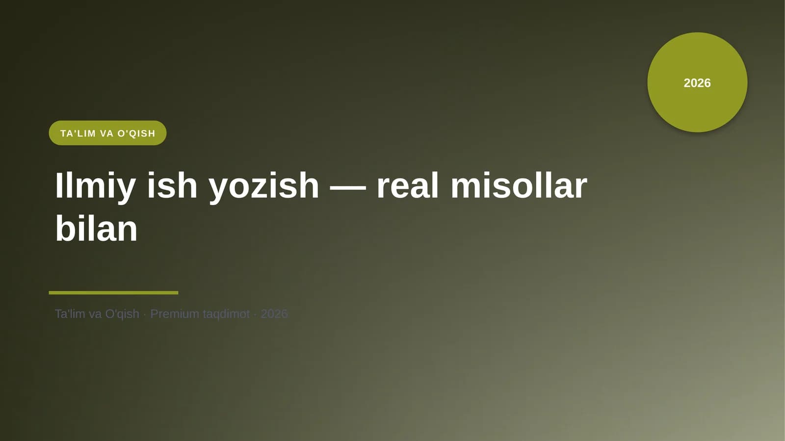 Ilmiy ish yozish — real misollar bilan