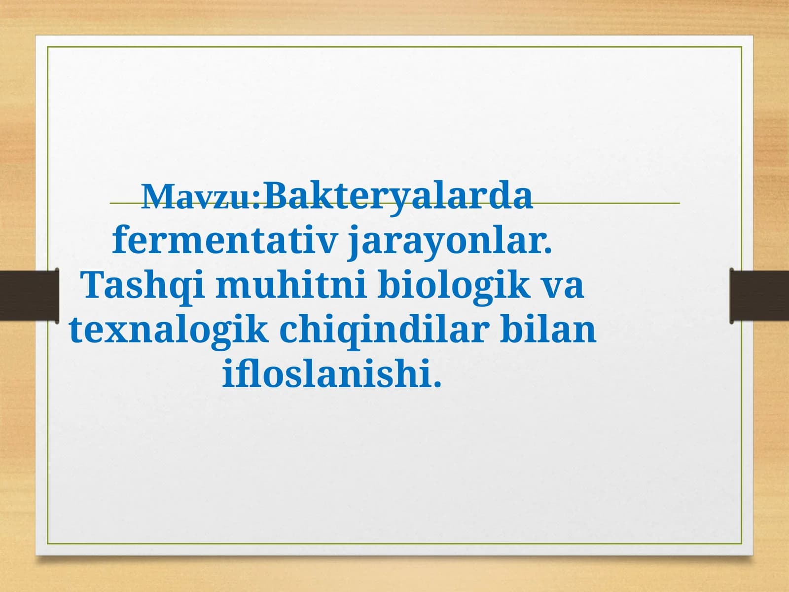 BAKTERYALARDA FERMENTATIV JARAYONLAR