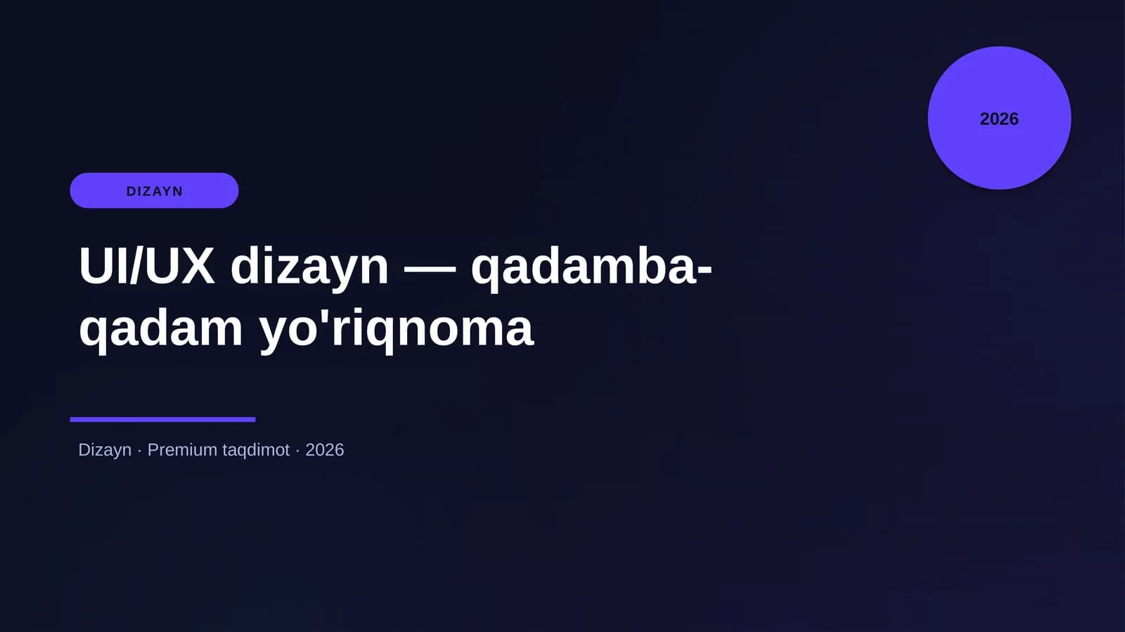 UI/UX dizayn — qadamba-qadam yo'riqnoma