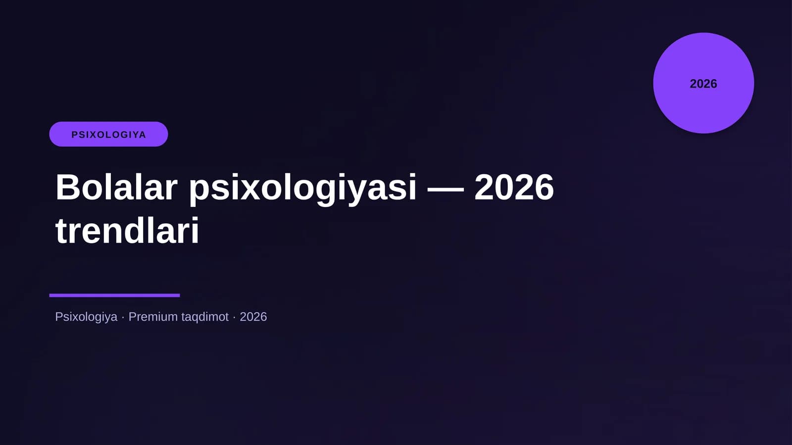 Bolalar psixologiyasi — 2026 trendlari