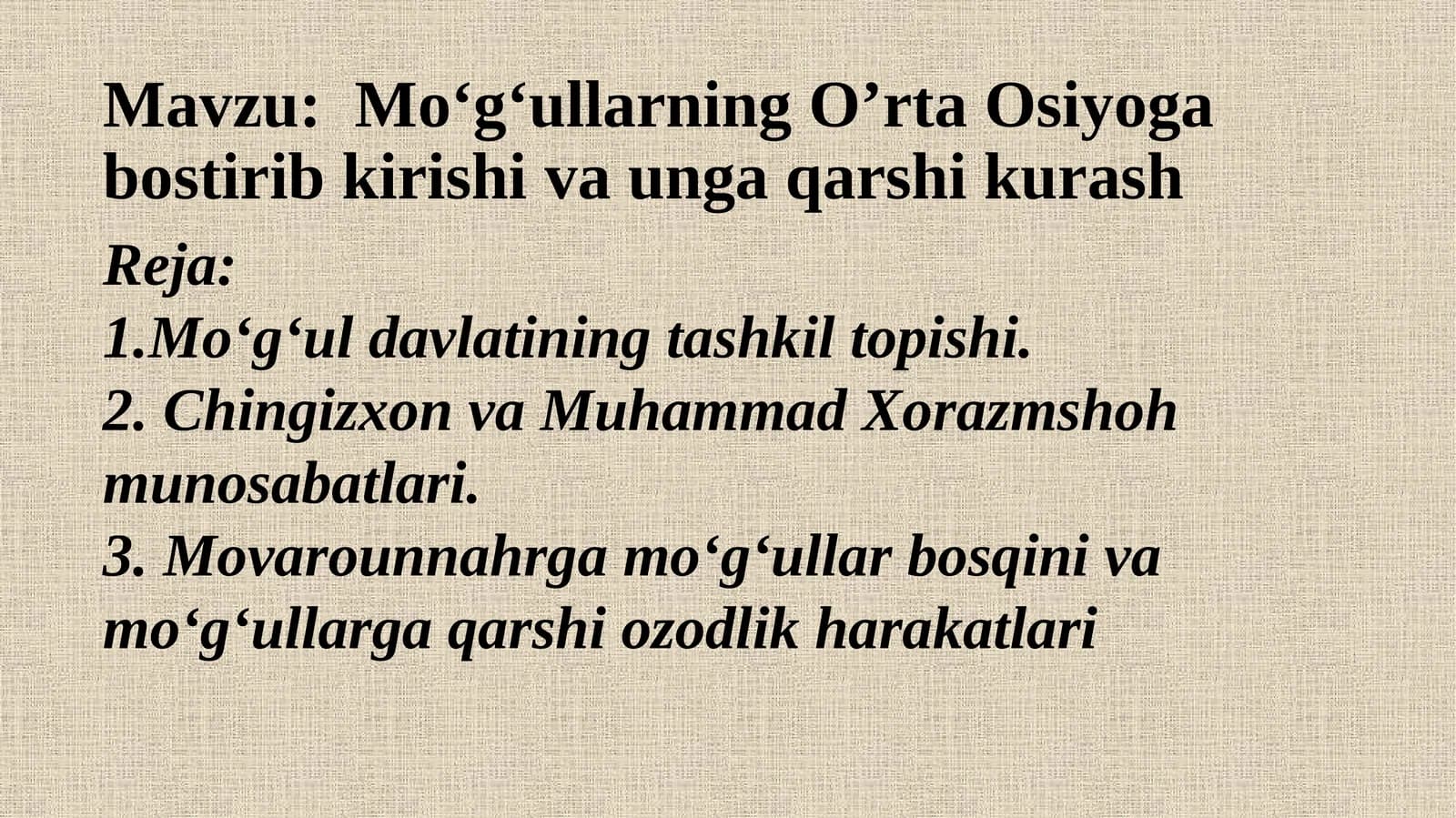 Mo'g'ullarning O'rta Osiyoga bostirib kirishi va unga qarshi kurash