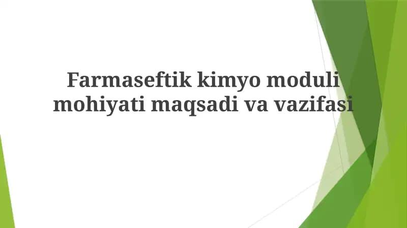 Farmasevtik kimyo moduli maqsadi va vazifasi
