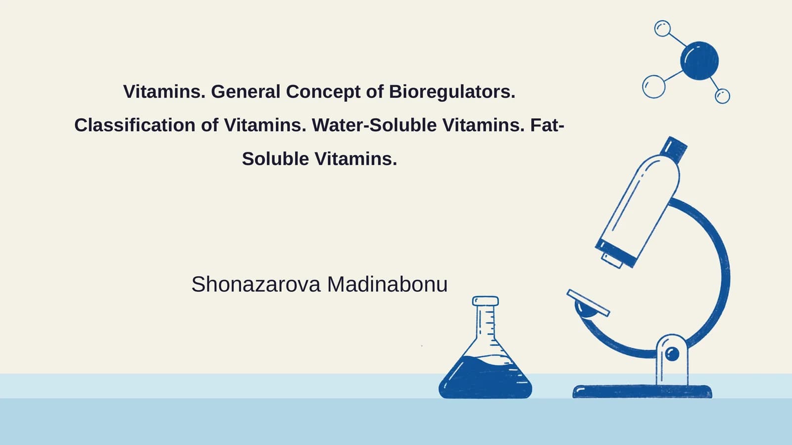Vitamins. General Concept of Bioregulators. Classification of Vitamins. Water-Soluble Vitamins. Fat-Soluble Vitamins