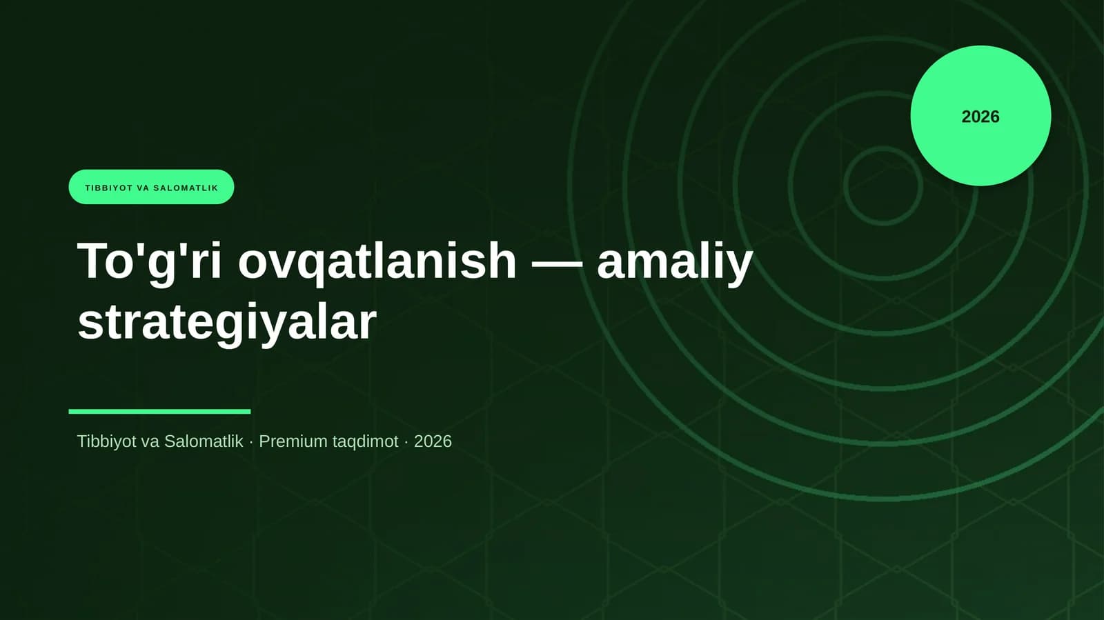 To'g'ri ovqatlanish — amaliy strategiyalar