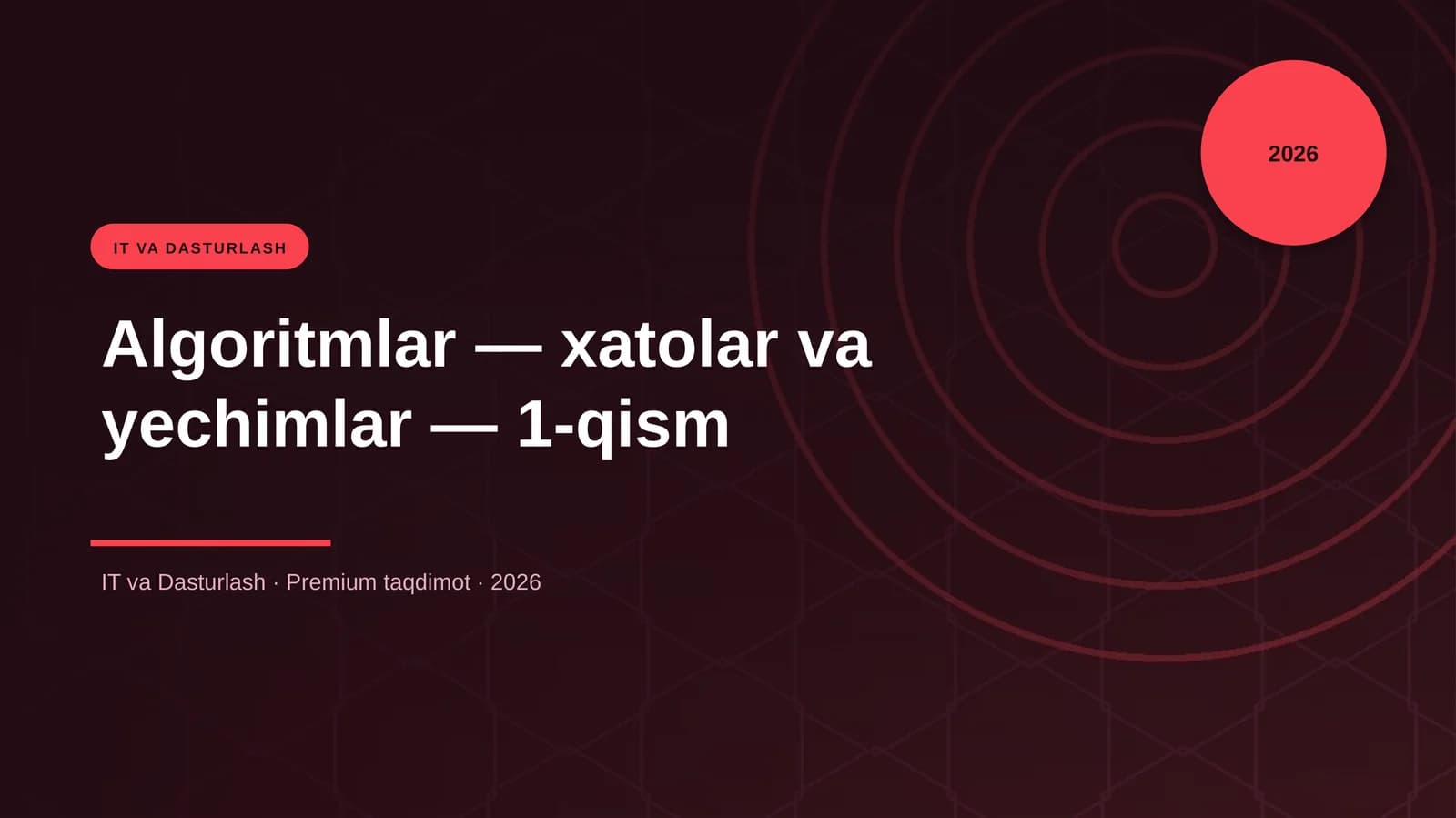 Algoritmlar — xatolar va yechimlar — 1-qism