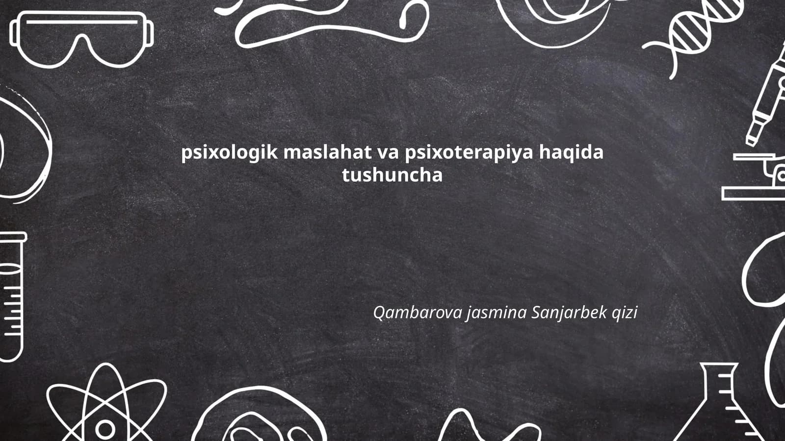 Psixologik maslahat va psixoterapiya haqida tushuncha
