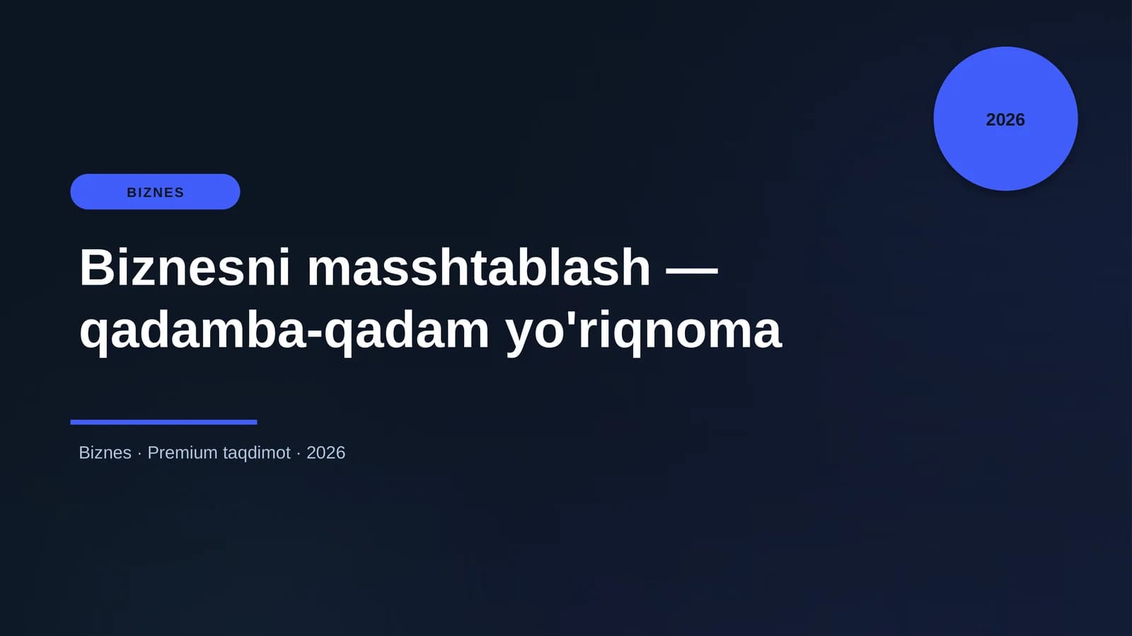 Biznesni masshtablash — qadamba-qadam yo'riqnoma