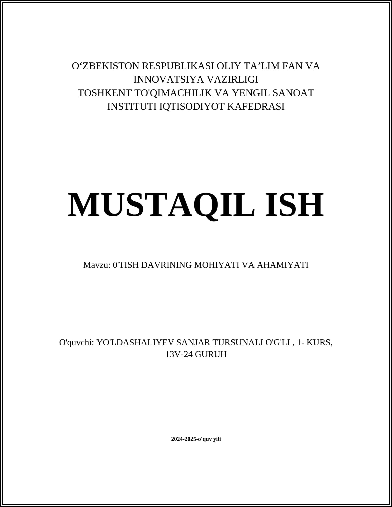 MUSTAQIL ISH Mavzu: 0'TISH DAVRINING MOHIYATI VA AHAMIYATI