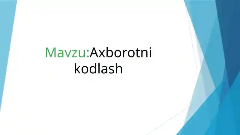 Axborotni kodlash  2-sinf informatika va AT