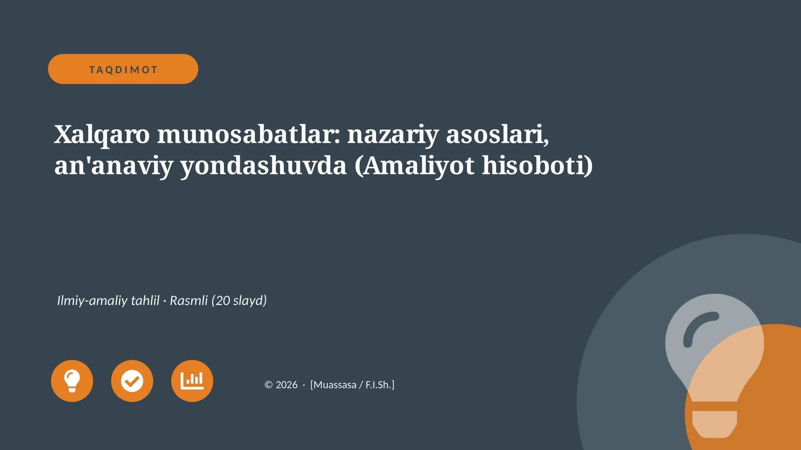 Xalqaro munosabatlar: nazariy asoslari, an'anaviy yondashuvda (Amaliyot hisoboti)