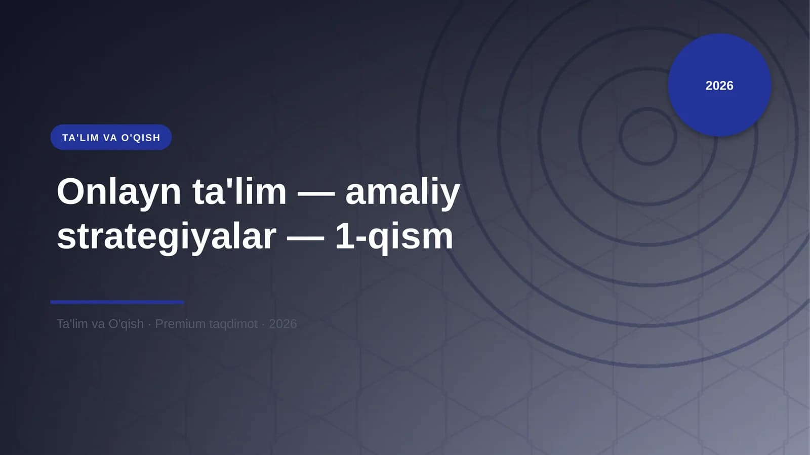 Onlayn ta'lim — amaliy strategiyalar — 1-qism