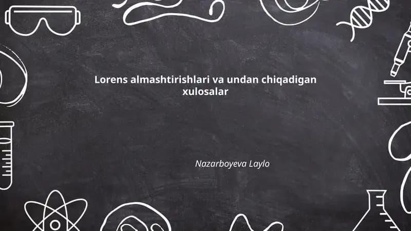 Lorens almashtirishlari va undan chiqadigan xulosalar