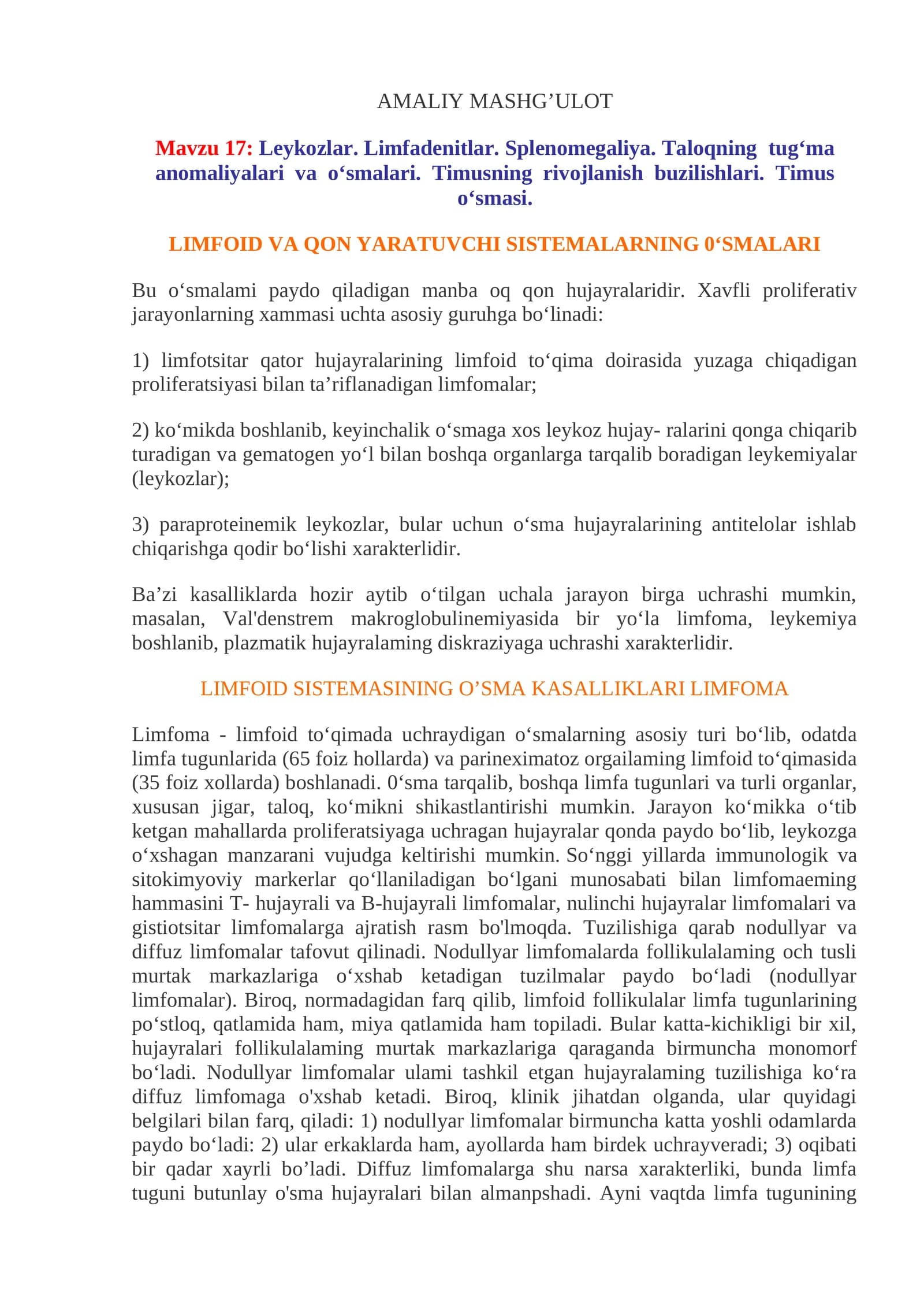 Leykozlar. Limfadenitlar. Splenomegaliya. Taloqning tug‘ma anomaliyalari va o‘smalari. Timusning rivojlanish buzilishlari. Timus o‘smasi