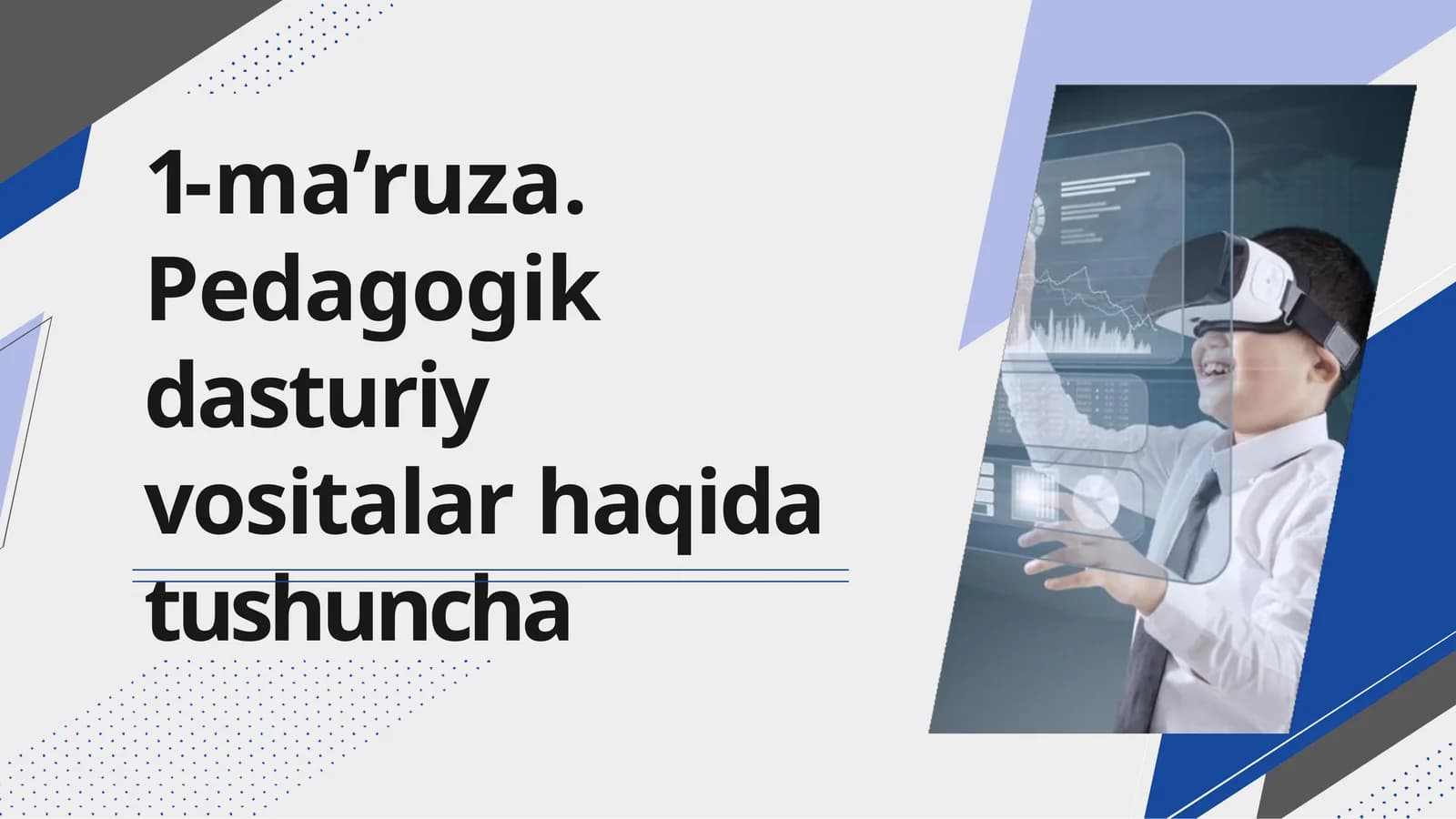 1-ma’ruza.Pedagogik dasturiy vositalar haqida tushuncha