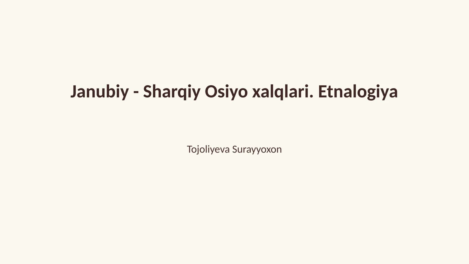 Janubiy - Sharqiy Osiyo xalqlari. Etnalogiya