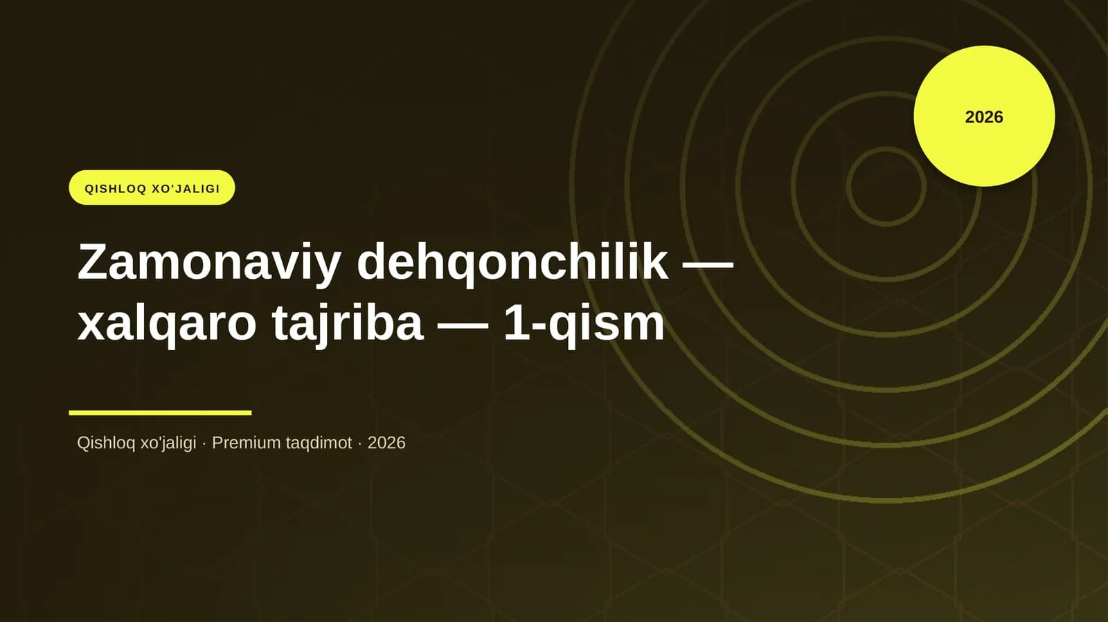Zamonaviy dehqonchilik — xalqaro tajriba — 1-qism