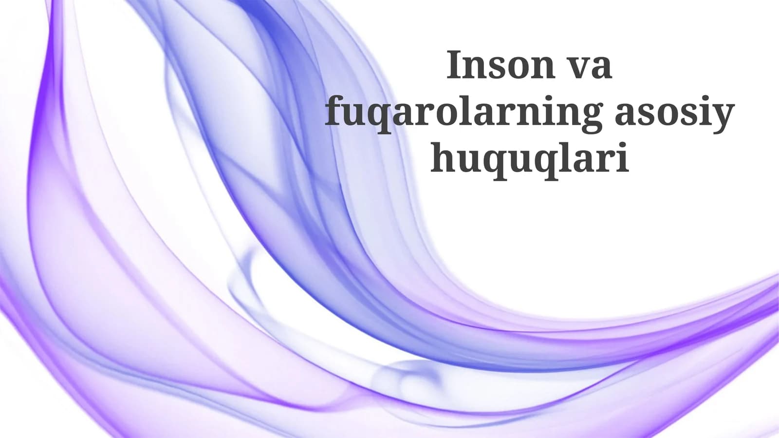 Inson Huquqlari va Asosiy Huquqlarni Belgilash