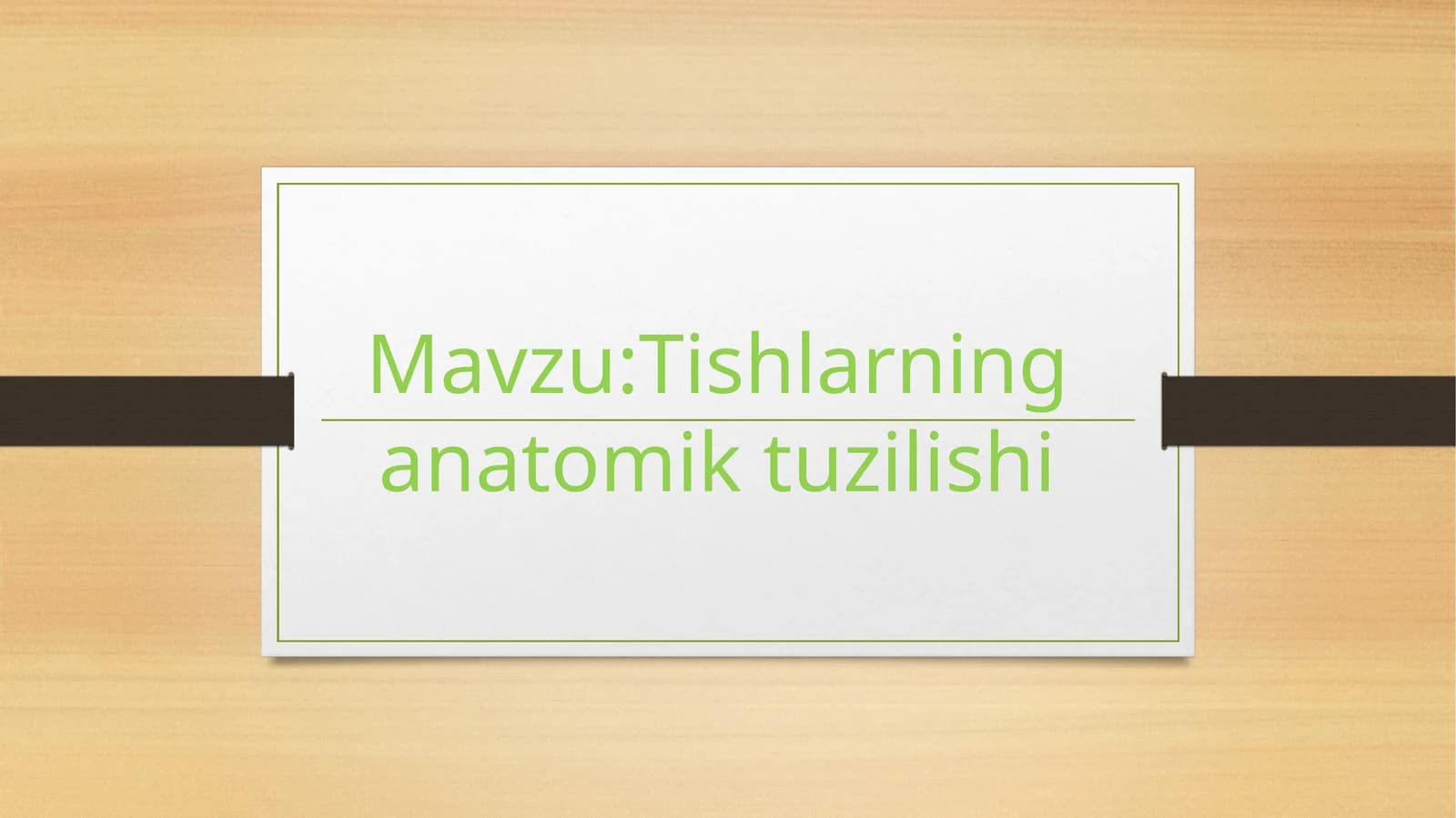Tishlarning anatomik tuzilishi