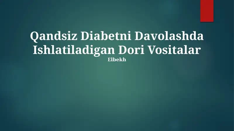 Qandsiz Diabetni Davolashda Ishlatiladigan Dori Vositalar