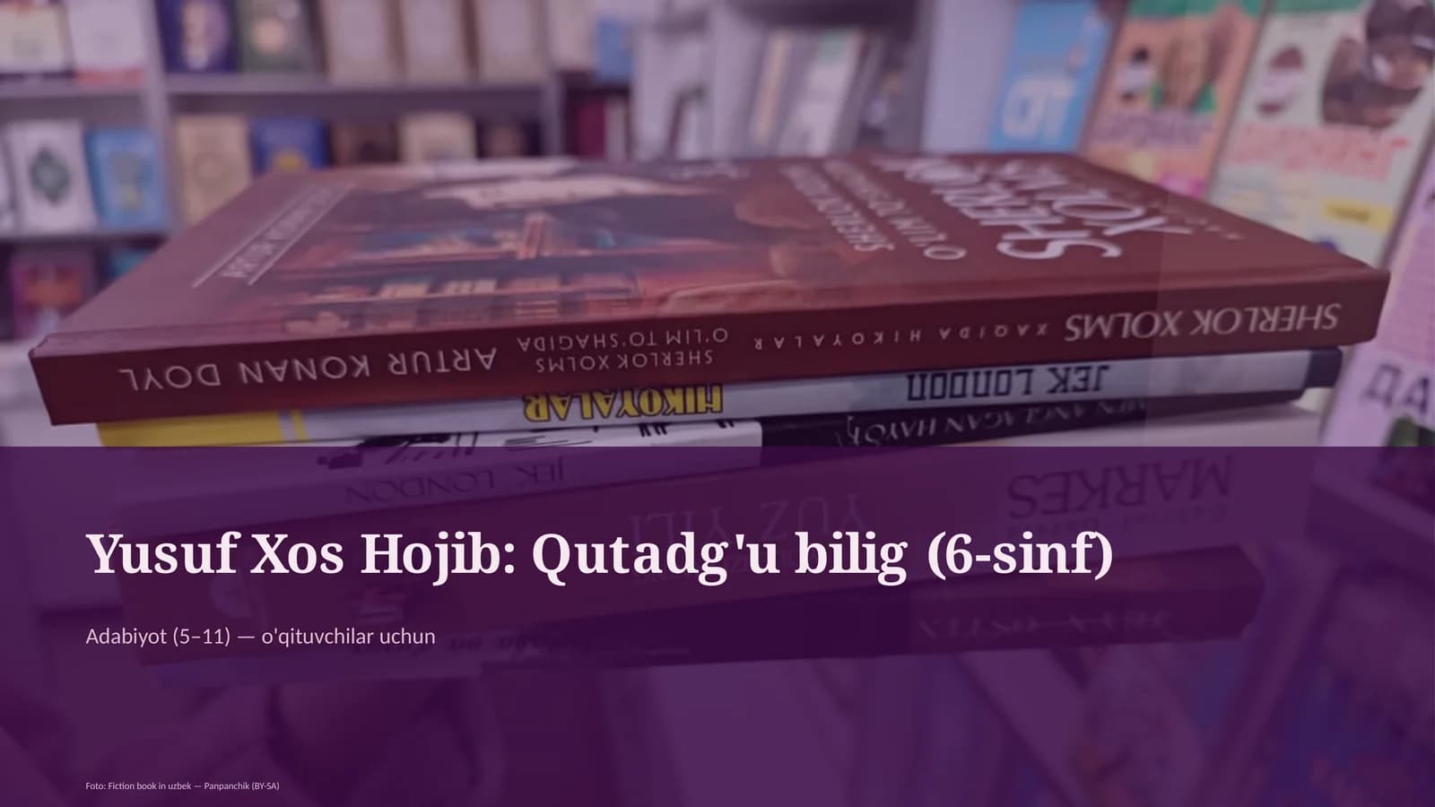 Yusuf Xos Hojib: Qutadg'u bilig (6-sinf)
