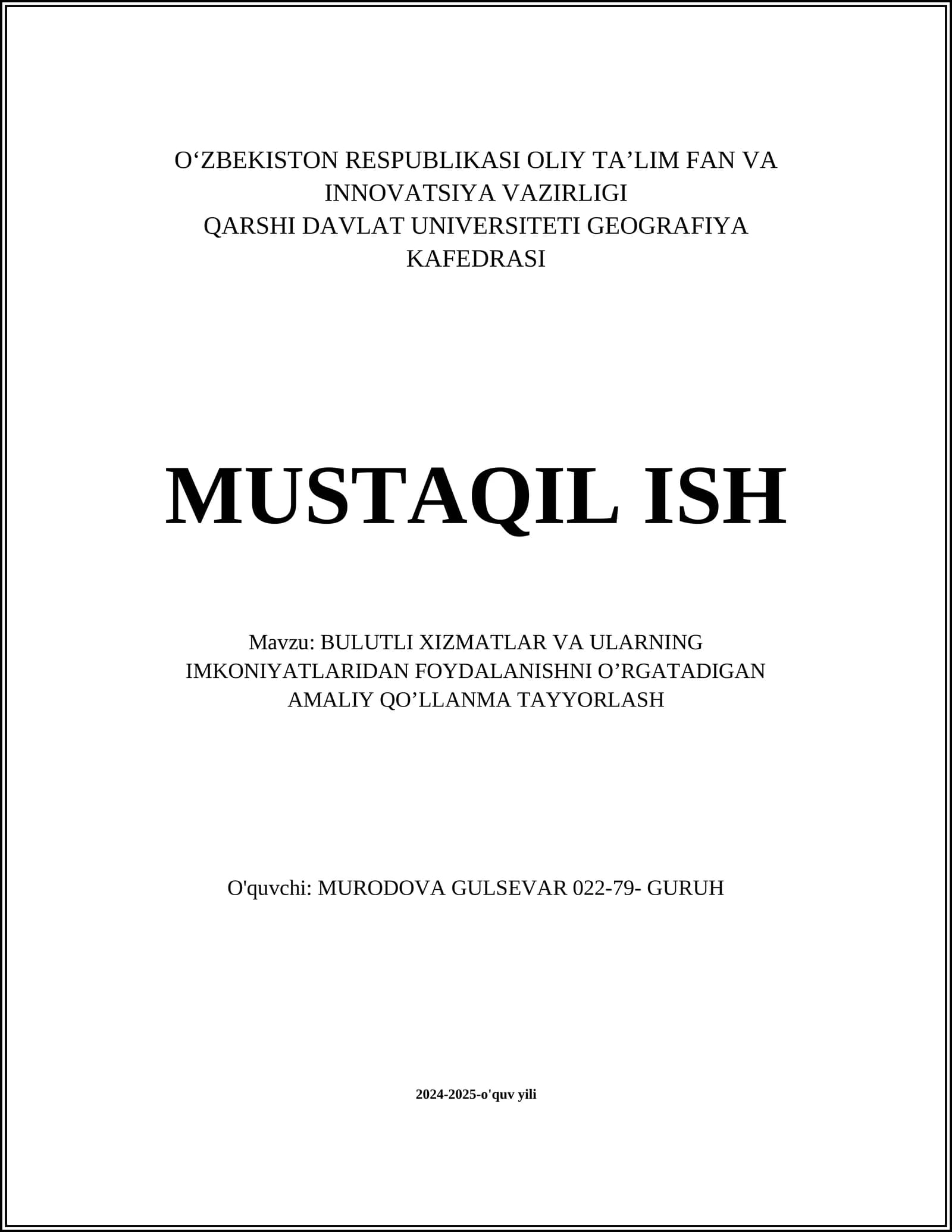 BULUTLI XIZMATLAR VA ULARNING IMKONIYATLARIDAN FOYDALANISHNI OʼRGATADIGAN AMALIY QOʼLLANMA TAYYORLASH