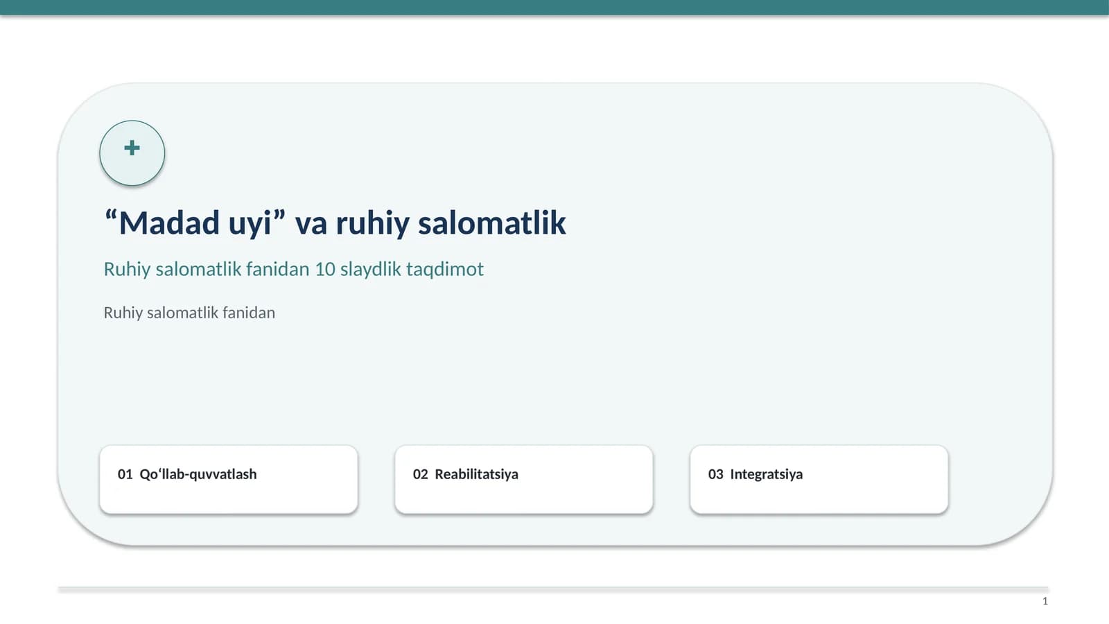 "Madad uyi" va ruhiy salomatlik